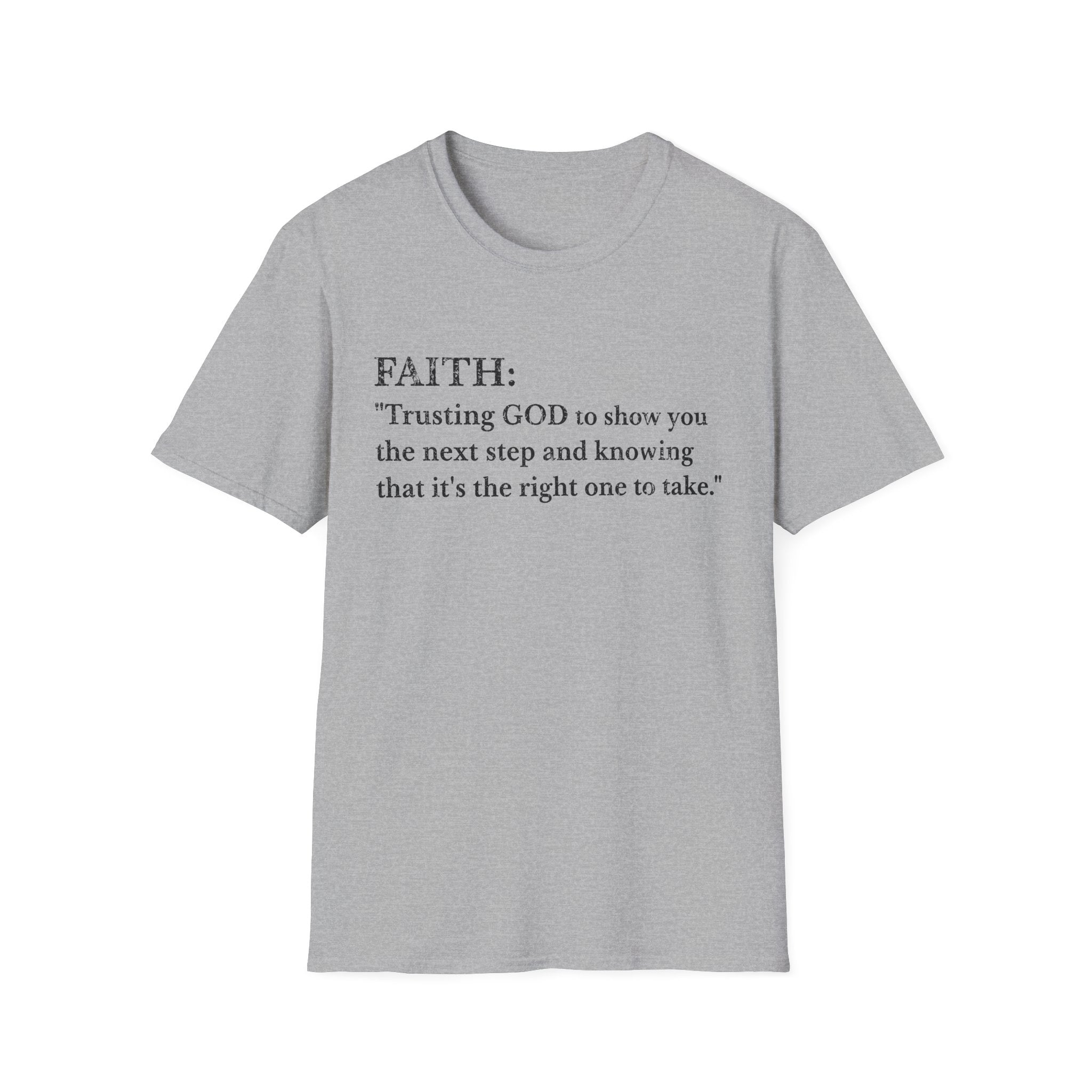 Faith T-Shirt — "Trusting GOD to show you the next step" Inspirational Christian Tee (Black lettering)