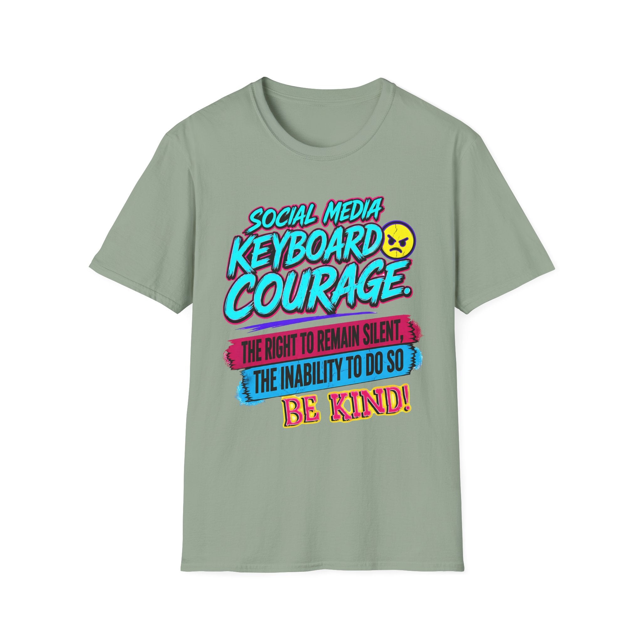“Social Media Keyboard Courage” Graphic Tee (Be Kind Message) - T-Shirt    (AI Generated Human Mock-Ups)