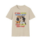 Dog Lovers "It Was Never Just A Dog" Faith Based Dog Lovers T-Shirt.