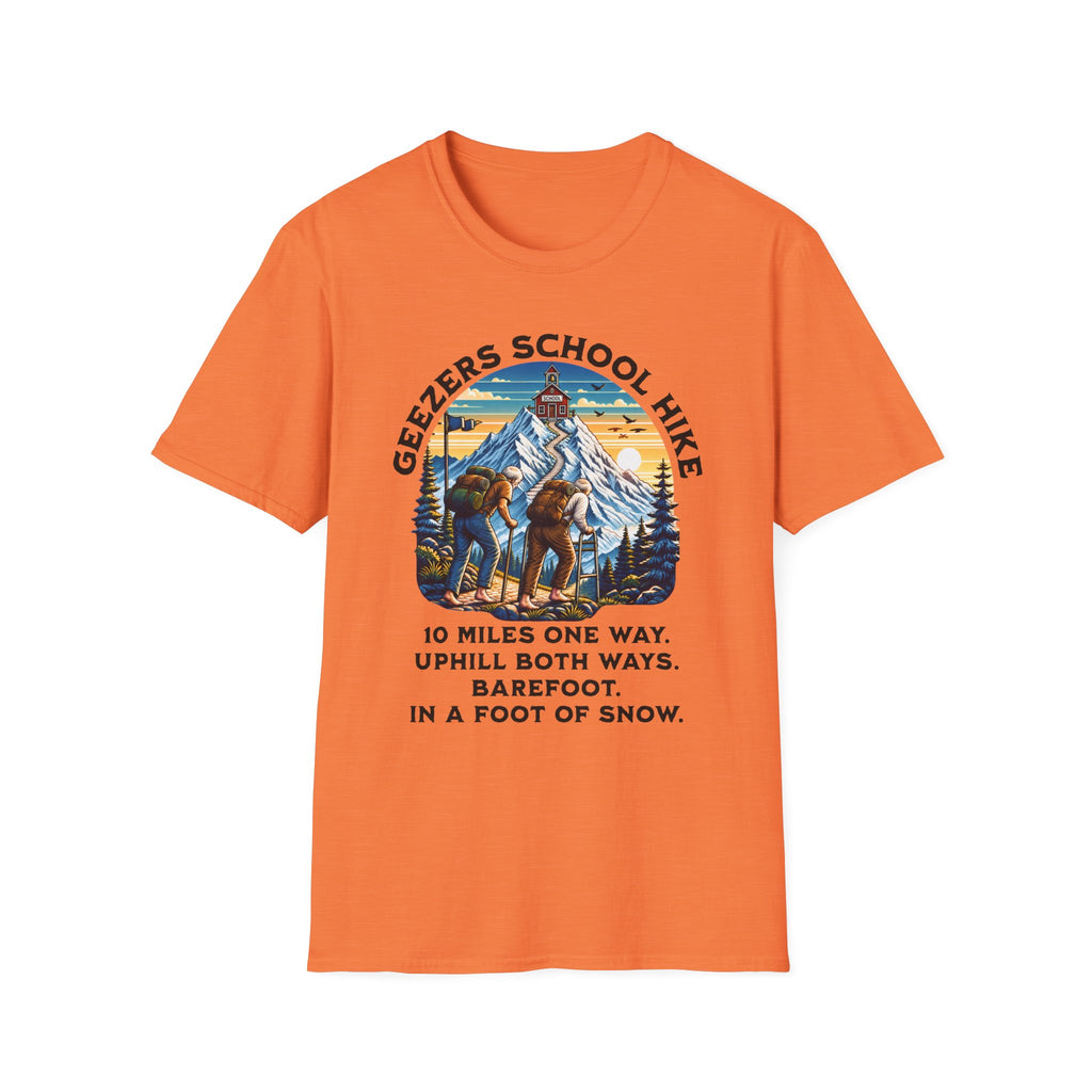 Geezers School Hike Vintage Mountain Graphic ("10 Miles One Way…Barefoot, In A Foot Of Snow") - T-Shirt