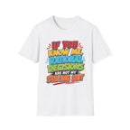 "If You Know Me, Rational Decisions" - Sarcastic/Funny T-Shirt