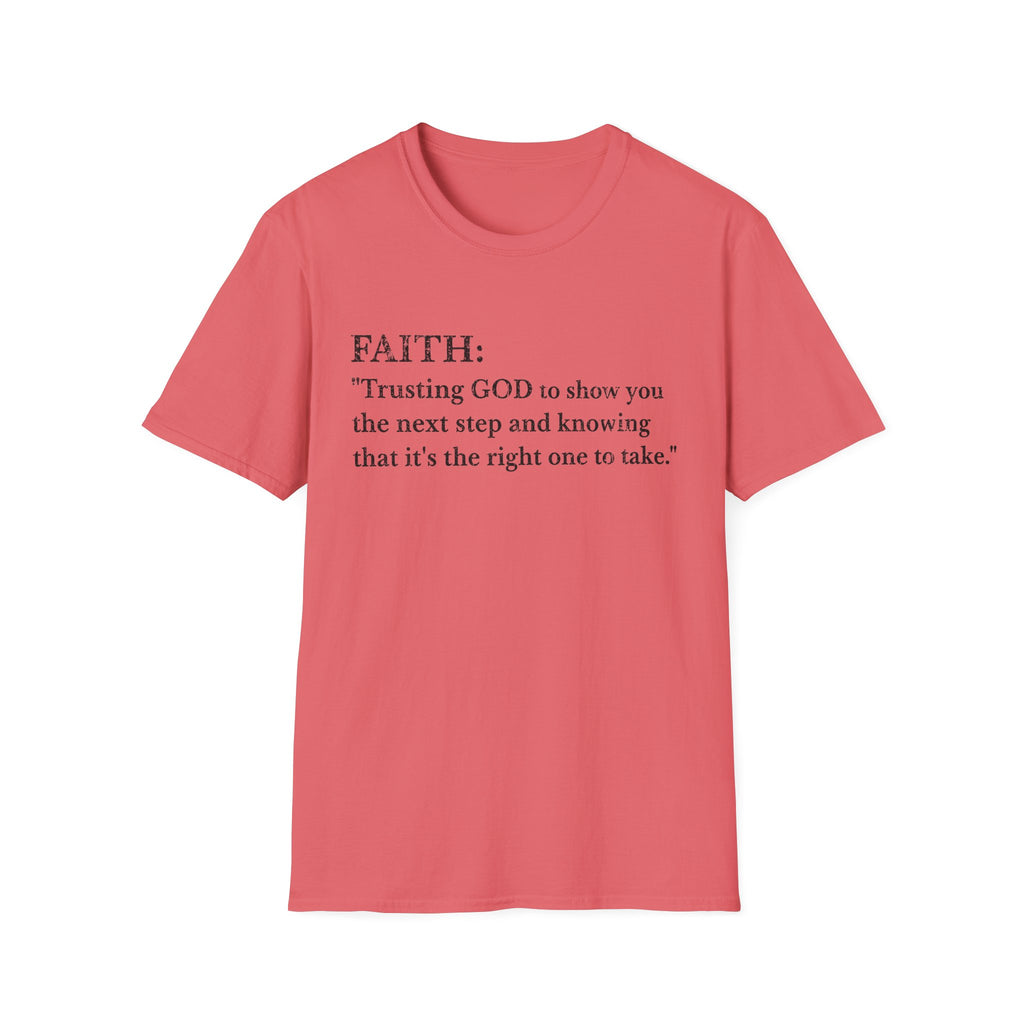 Faith T-Shirt — "Trusting GOD to show you the next step" Inspirational Christian Tee (Black lettering)