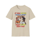 Dog Lovers "It Was Never Just A Dog" Faith Based Dog Lovers T-Shirt.