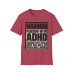 "WARNING! Person With ADHD" Funny and Clever T