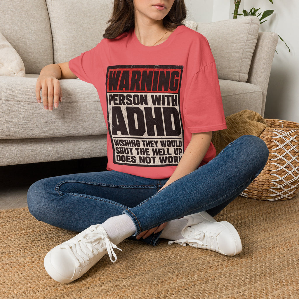"WARNING! Person With ADHD" Funny and Clever T