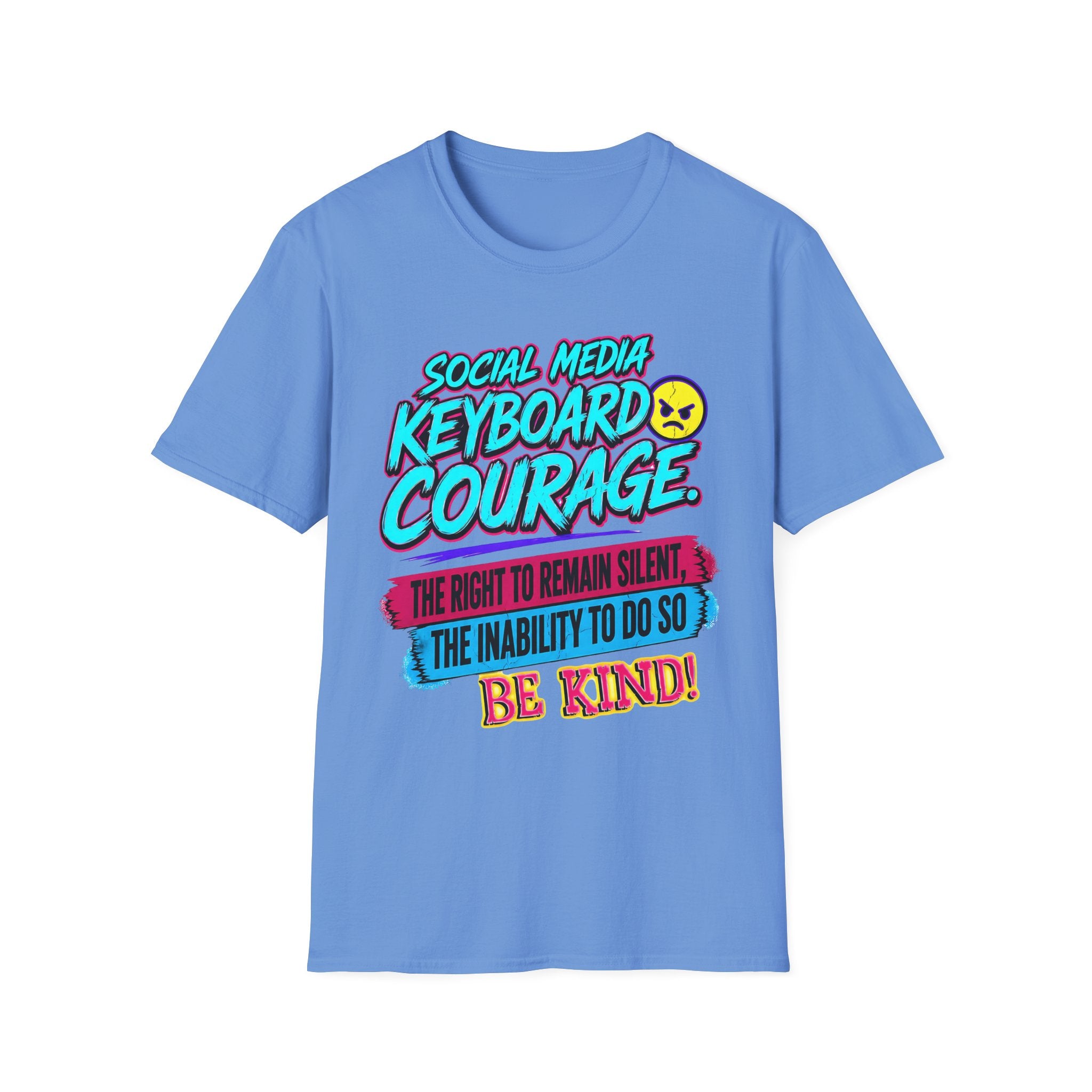 “Social Media Keyboard Courage” Graphic Tee (Be Kind Message) - T-Shirt    (AI Generated Human Mock-Ups)