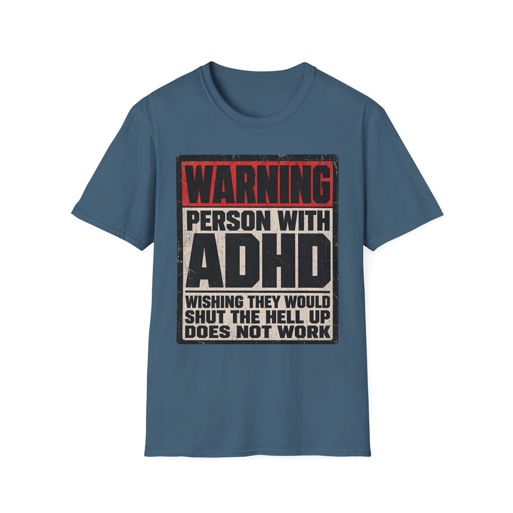 "WARNING! Person With ADHD" Funny and Clever T