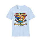 T-Shirt — "Super Smart A": Sarcasm Graphic Tee