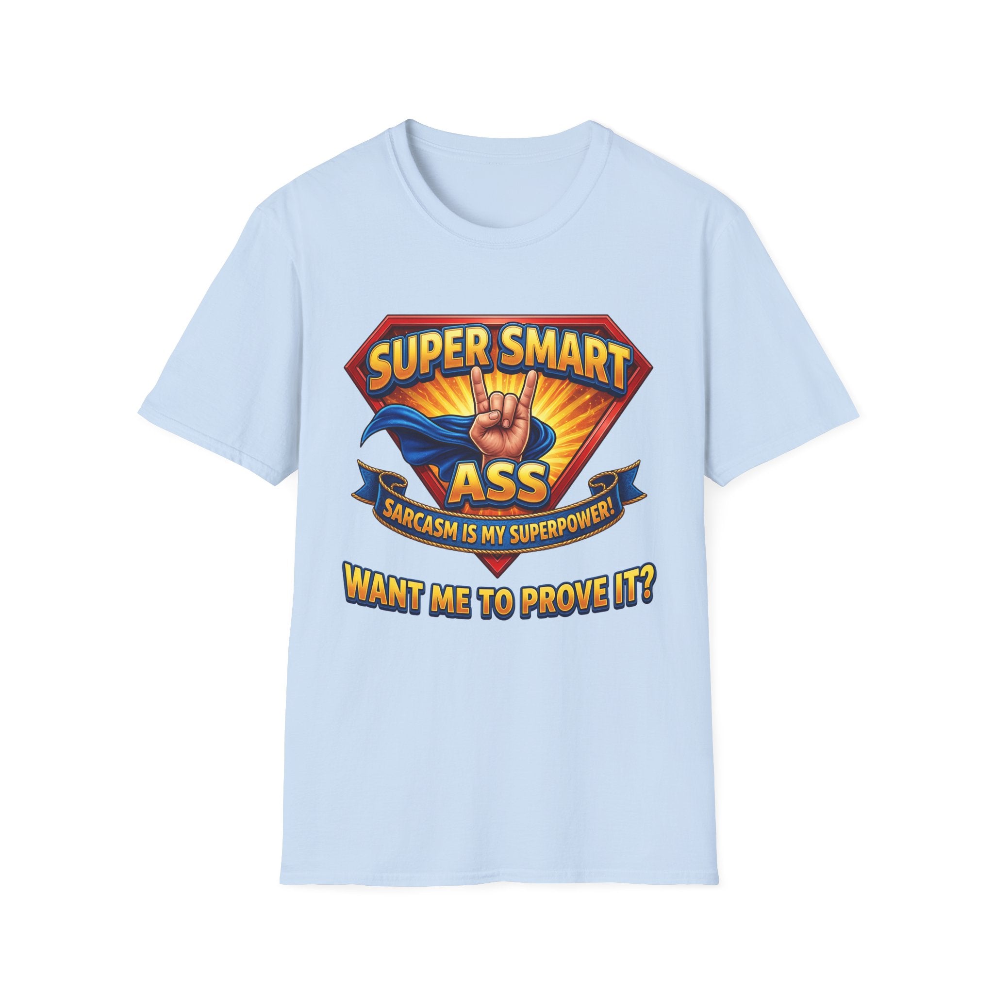 T-Shirt — "Super Smart A": Sarcasm Graphic Tee